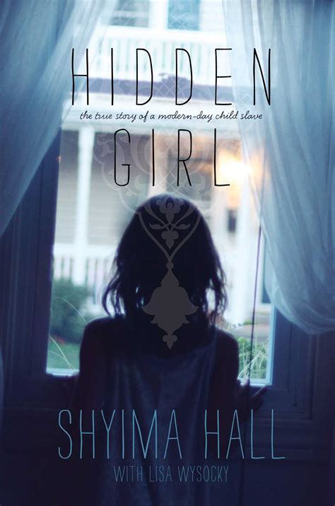 Hidden Girl Ebook By Shyima Hall Lisa Wysocky Official Publisher