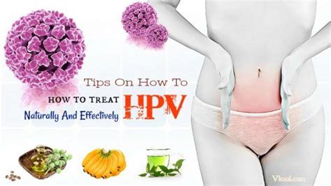 16 Tips On How To Treat Hpv Naturally And Effectively At Home
