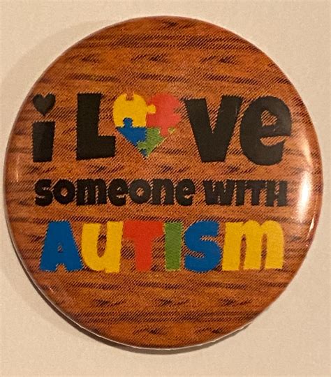 I Love Someone With Autism Pin Support Autism Badge Button Etsy Uk
