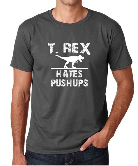 T Rex Hates Push Ups Funny Ts Sarcastic Graphic Guy Tee Office Humor