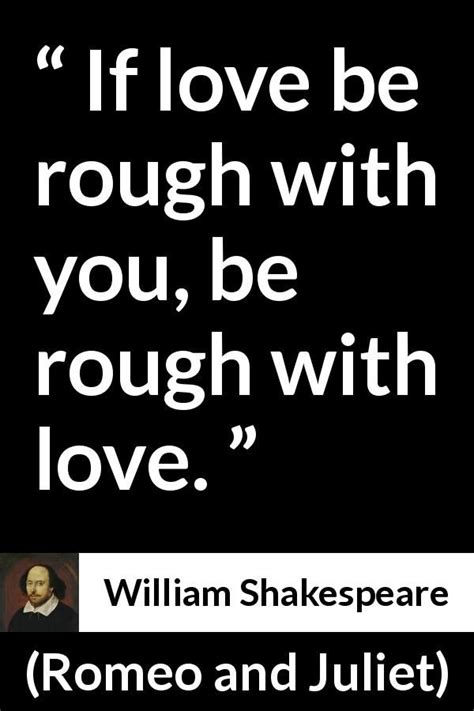 William Shakespeare Quote About Love From Romeo And Juliet Artofit