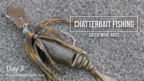 Chatterbait Fishing For Bass Youtube