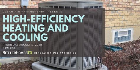 High Efficiency Heating And Cooling August 13 2020 Online Event