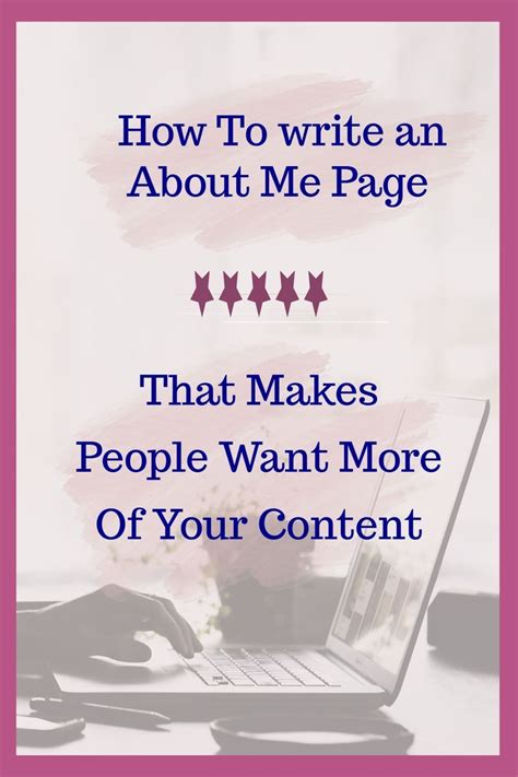 How To Write An About Me Page That Makes People Want More Of Your