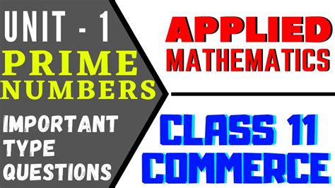 Prime Numbers Applied Mathematics Unit Chapter Cbse Commerce Applied Maths Class