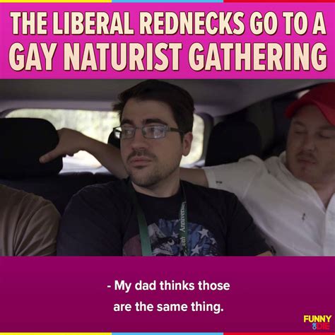 The Liberal Rednecks Go To A Gay Naturist Gathering Trae Crowder The