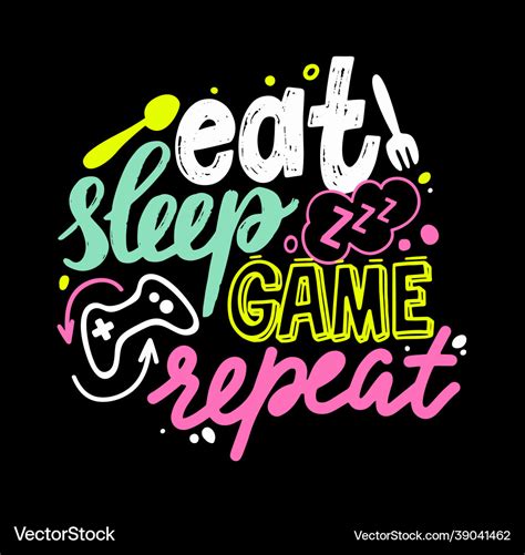 Eat Sleep Game Repeat Gamer Lettering Royalty Free Vector