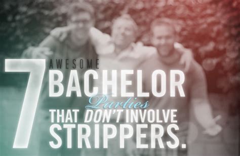 7 Awesome Bachelor Party Ideas That Dont Include Strippers Primer