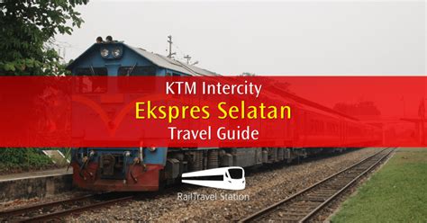 Official fanpage of ktm malaysia. KTM Ekspres Selatan | Malaysia Melaka Johor Train Tickets ...