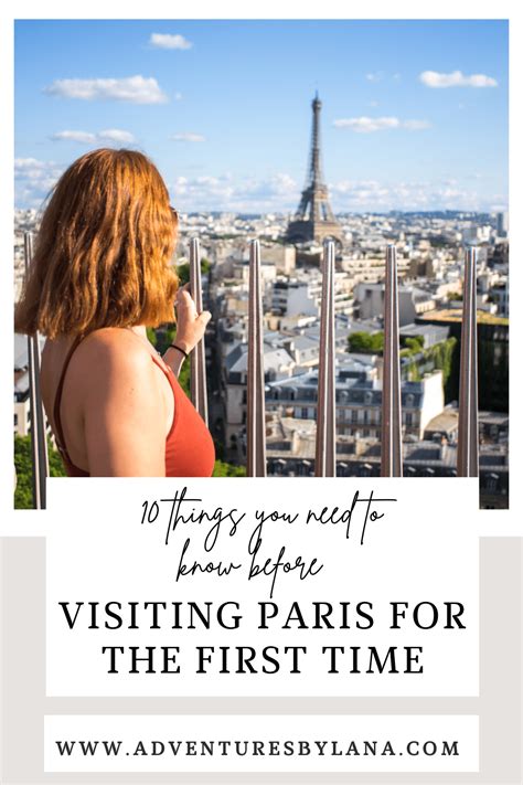Visiting Paris For The First Time 10 Things To Know Adventures By Lana