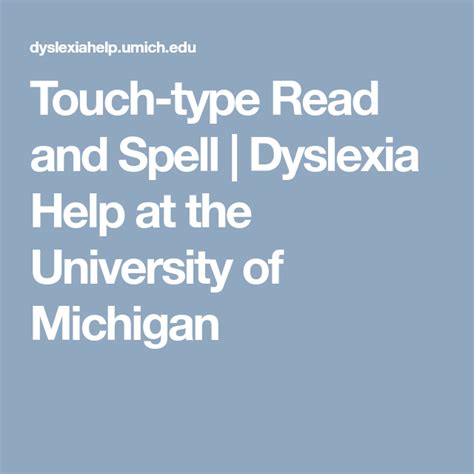 Touch Type Read And Spell Dyslexia Help At The University Of Michigan