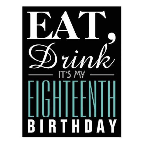 Eat Drink Its My 18th Birthday Chalkboard Postcard Zazzle