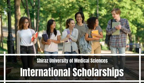 International Scholarships At Shiraz University Of Medical Sciences Iran