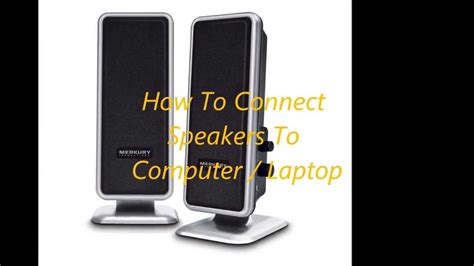 How To Connect Speakers To Computer Laptop Youtube