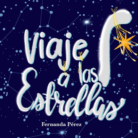 Viaje A Las Estrellas By Estudio Garabato Issuu