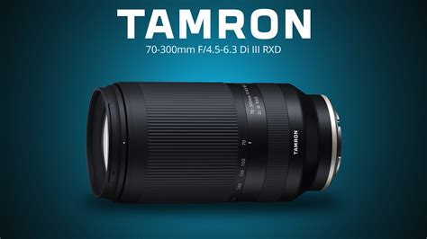 Tamron 70 300mm Zoom Development For Sony E Mount Announced Smallest