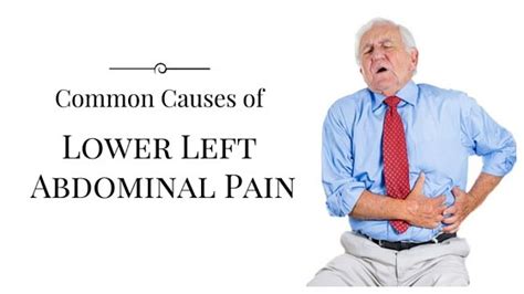 What Causes Pain In The Lower Left Abdomen Understanding Symptoms And