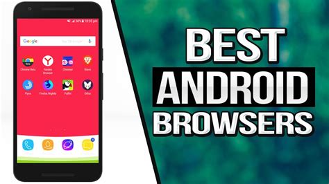 Top 5 Best Android Browsers Of 2017 Fast And Secure Youtube