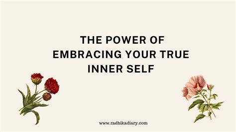 The Power Of Embracing Your True Inner Self ~ Radhika Jindal