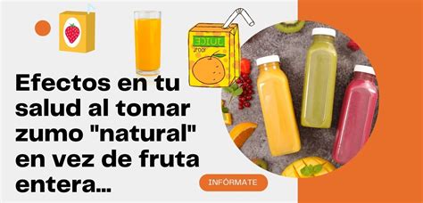 Formaci N Descubre Por Qu La Fruta Es M S Saludable Que El Zumo