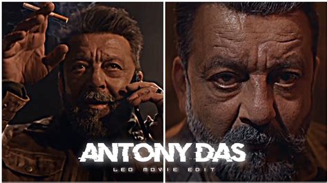 Leo Antony Das Edit Sanjay Dutt Edit Leo Edit Glimpse Of Antony