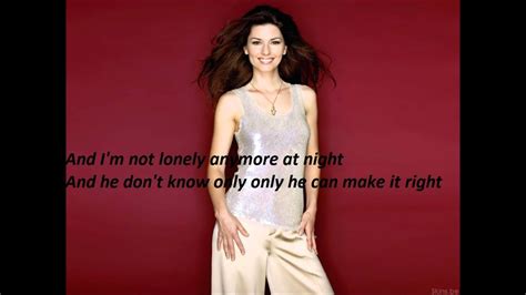 No One Needs To Know Shania Twain Lyrics Youtube