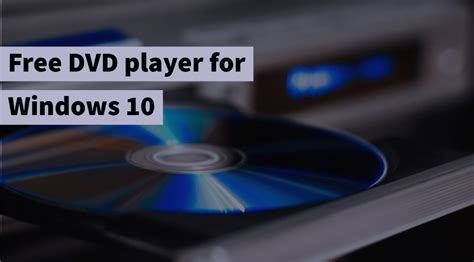 Download Dvd Player For Windows 10 Sclubcclas