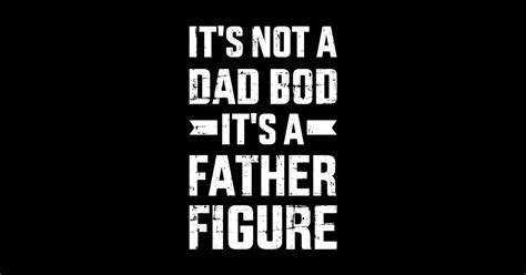 it s not a dad bod it s a father for father s day dad magnet teepublic