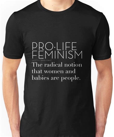 Pro Life Feminism Essential T Shirt By Sheeeeran Shirts Pro Life