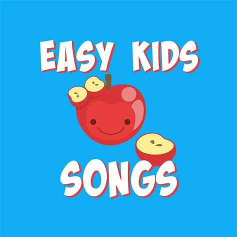 Easy Kids Songs Youtube