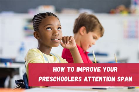 How To Improve Your Preschoolers Attention Span Home School Facts