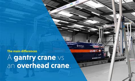 The Main Differences Between A Gantry Crane Vs An Overhead Crane — Reid