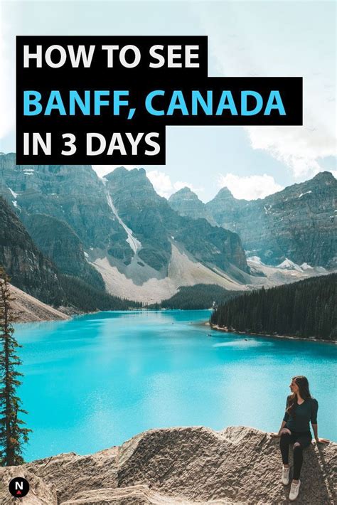 This 3 Day Itinerary For Banff National Park In Canada Takes You To The