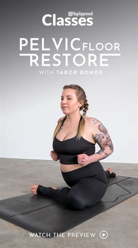 Pelvic Floor Restore Yoga Class In Pelvic Floor Yoga Poses For