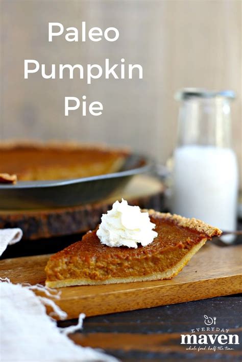 This Is The Ultimate Paleo Pumpkin Pie Both Dairy And Gluten Free And