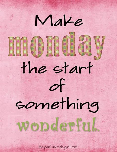 As You Start This Week Happy Monday Quotes Monday Quotes Positive Monday Quotes