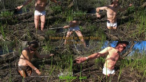 Swamp Bound In White Shorts 2023 04 02 Mudlover Mud And Bondage Clips Clips4sale
