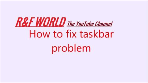 Taskbar Problemhow To Move Taskbar Up Downleft Rightbottom Youtube
