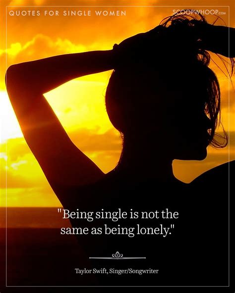 Beautiful Quotes That Celebrate The Invincible Spirit Of The Single