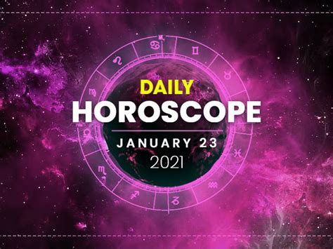 Daily Horoscope 23 January 2021
