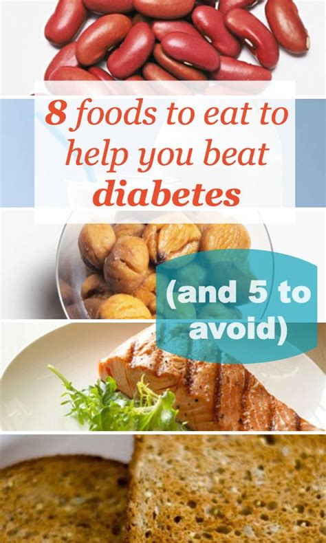 8 Foods To Eat To Beat Diabetes And 5 To Avoid Diabetic Tips Healthy Foods To Eat