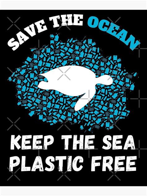 Save The Ocean Keep The Sea Plastic Free Turtle Scene Plastic Free