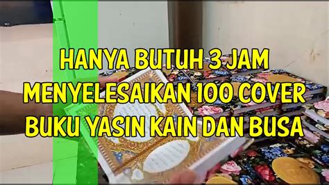 Cara Cepat Membuat Buku Yasin Cover Custom Kain & Busa - YouTube