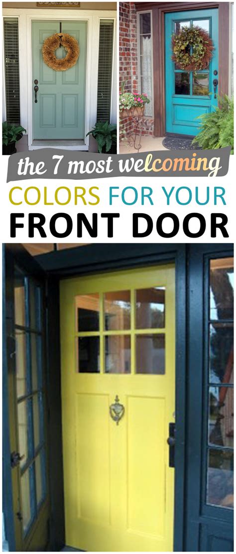 The 7 Most Welcoming Colors For Your Front Door Sunlit Spaces Diy