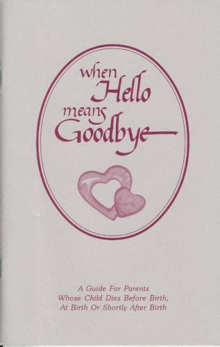 When Hello Means Goodbye