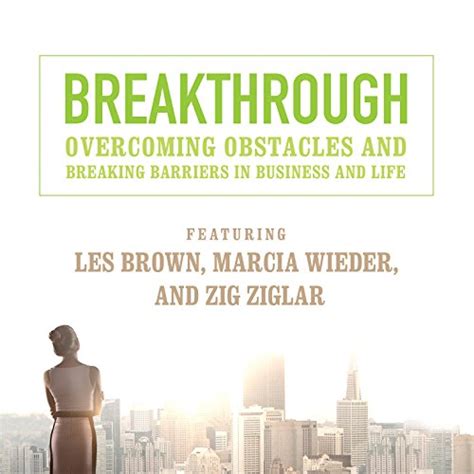 Breakthrough Overcoming Obstacles And Breaking Barriers In
