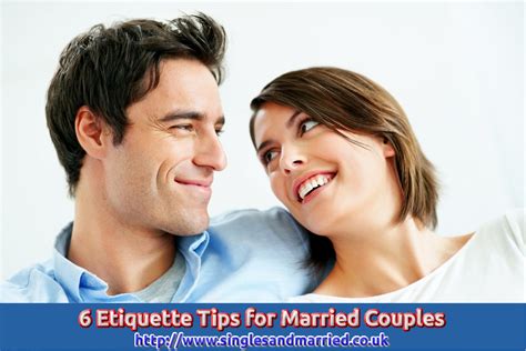 6 Etiquette Tips For Married Couples Dating Advice For
