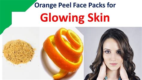 Homemade Orange Peel Face Packs For Glowing Skin Youtube
