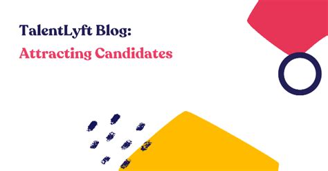 Articles About Attracting Candidates Talentlyft