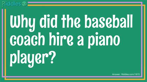 Baseball And Piano Riddle And Answer